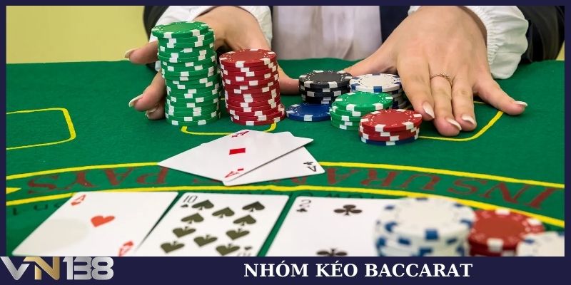 Nhóm kéo baccarat