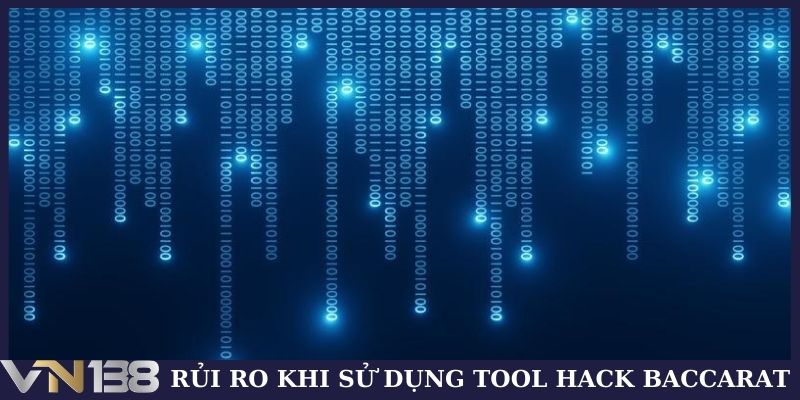 Rủi ro khi sử dụng tool hack Baccarat