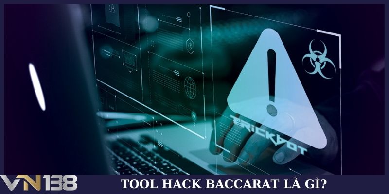 Tool hack Baccarat là gì?